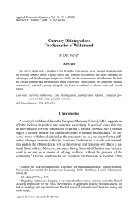 Currency Disintegration: Two Scenarios of Withdrawal