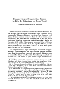 Die gegenwärtige währungspolitische Situation im Lichte der Diskussionen von Bretton Woods