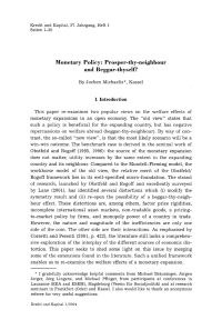 Monetary Policy: Prosper-thy-neighbour and Beggar-thyself?