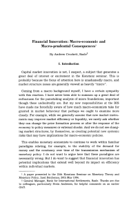 Financial Innovation: Macro-economic and Macro-prudential Consequences