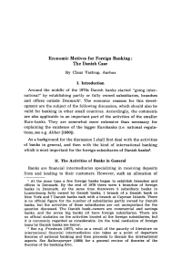 Economic Motives for Foreign Banking: The Danish Case