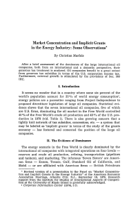 Market Concentration and Implicit Grants in the Energy Industry: Some Observations