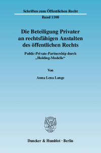 Die Beteiligung Privater an rechtsfähigen Anstalten des öffentlichen Rechts