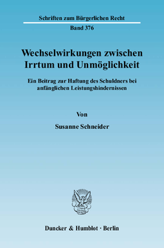 Wechselwirkungen zwischen Irrtum und Unmöglichkeit Wechselwirkungen zwischen Irrtum und Unmöglichkeit