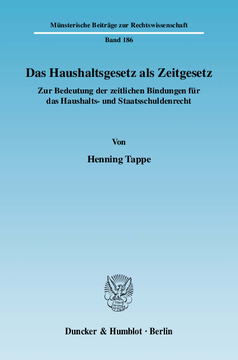 Das Haushaltsgesetz als Zeitgesetz Das Haushaltsgesetz als Zeitgesetz