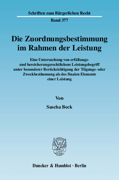 Die Zuordnungsbestimmung im Rahmen der Leistung Die Zuordnungsbestimmung im Rahmen der Leistung
