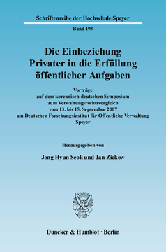 Die Einbeziehung Privater in die Erfüllung öffentlicher Aufgaben Die Einbeziehung Privater in die Erfüllung öffentlicher Aufgaben