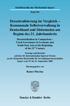 Dezentralisierung im Vergleich - Kommunale Selbstverwaltung in Deutschland und Südostasien am Beginn des 21. Jahrhunderts / Decentralization in Comparison - Local Governance in Germany and South East Asia in the Beginning of the 21st Century Dezentralisierung im Vergleich - Kommunale Selbstverwaltung in Deutschland und Südostasien am Beginn des 21. Jahrhunderts / Decentralization in Comparison - Local Governance in Germany and South East Asia in the Beginning of the 21st Century