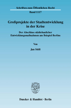 Großprojekte der Stadtentwicklung in der Krise Großprojekte der Stadtentwicklung in der Krise