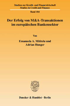 Der Erfolg von M&A-Transaktionen im europäischen Bankensektor Der Erfolg von M&A-Transaktionen im europäischen Bankensektor