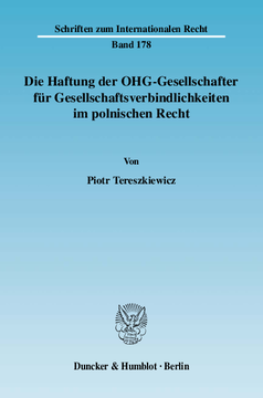 Die Haftung der OHG-Gesellschafter für Gesellschaftsverbindlichkeiten im polnischen Recht Die Haftung der OHG-Gesellschafter für Gesellschaftsverbindlichkeiten im polnischen Recht