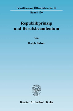 Republikprinzip und Berufsbeamtentum Republikprinzip und Berufsbeamtentum
