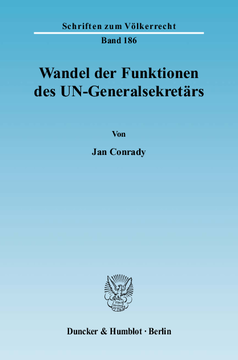 Wandel der Funktionen des UN-Generalsekretärs Wandel der Funktionen des UN-Generalsekretärs