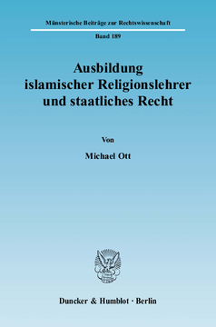 Ausbildung islamischer Religionslehrer und staatliches Recht Ausbildung islamischer Religionslehrer und staatliches Recht