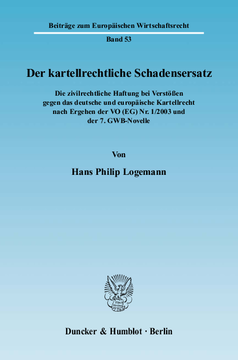Der kartellrechtliche Schadensersatz Der kartellrechtliche Schadensersatz