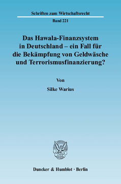 Das Hawala-Finanzsystem in Deutschland - ein Fall für die Bekämpfung von Geldwäsche und Terrorismusfinanzierung? Das Hawala-Finanzsystem in Deutschland - ein Fall für die Bekämpfung von Geldwäsche und Terrorismusfinanzierung?