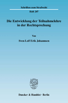 Die Entwicklung der Teilnahmelehre in der Rechtsprechung Die Entwicklung der Teilnahmelehre in der Rechtsprechung