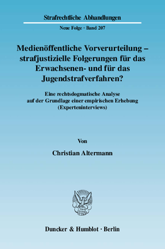 Medienöffentliche Vorverurteilung - strafjustizielle Folgerungen für das Erwachsenen- und für das Jugendstrafverfahren? Medienöffentliche Vorverurteilung - strafjustizielle Folgerungen für das Erwachsenen- und für das Jugendstrafverfahren?