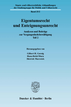 Eigentumsrecht und Enteignungsunrecht Eigentumsrecht und Enteignungsunrecht