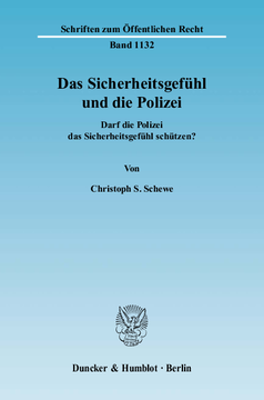 Das Sicherheitsgefühl und die Polizei Das Sicherheitsgefühl und die Polizei