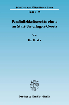 Persönlichkeitsrechtsschutz im Stasi-Unterlagen-Gesetz Persönlichkeitsrechtsschutz im Stasi-Unterlagen-Gesetz