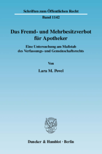 Das Fremd- und Mehrbesitzverbot für Apotheker