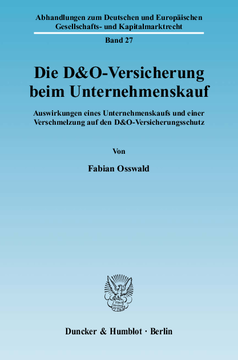 Die D&O-Versicherung beim Unternehmenskauf Die D&O-Versicherung beim Unternehmenskauf