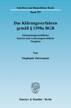Das Klärungsverfahren gemäß § 1598a BGB Das Klärungsverfahren gemäß § 1598a BGB