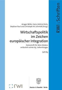 Wirtschaftspolitik im Zeichen europäischer Integration Wirtschaftspolitik im Zeichen europäischer Integration
