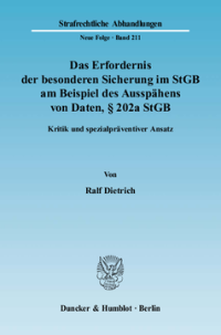 Das Erfordernis der besonderen Sicherung im StGB am Beispiel des Ausspähens von Daten, § 202a StGB