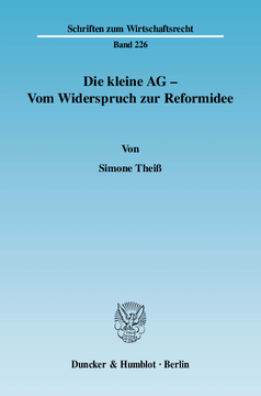 Die kleine AG - Vom Widerspruch zur Reformidee Die kleine AG - Vom Widerspruch zur Reformidee