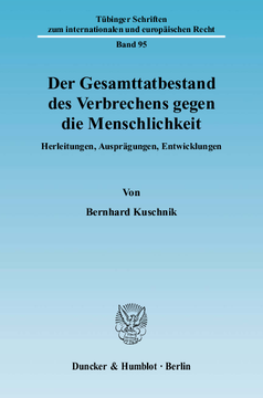 Der Gesamttatbestand des Verbrechens gegen die Menschlichkeit Der Gesamttatbestand des Verbrechens gegen die Menschlichkeit