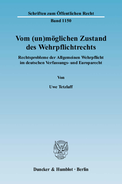 Vom (un)möglichen Zustand des Wehrpflichtrechts Vom (un)möglichen Zustand des Wehrpflichtrechts