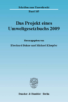 Das Projekt eines Umweltgesetzbuchs 2009 Das Projekt eines Umweltgesetzbuchs 2009