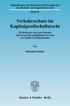 Verkehrsschutz im Kapitalgesellschaftsrecht Verkehrsschutz im Kapitalgesellschaftsrecht