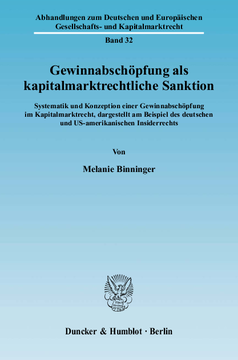 Gewinnabschöpfung als kapitalmarktrechtliche Sanktion Gewinnabschöpfung als kapitalmarktrechtliche Sanktion