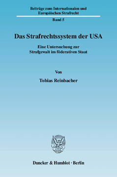 Das Strafrechtssystem der USA Das Strafrechtssystem der USA