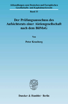 Der Prüfungsausschuss des Aufsichtsrats einer Aktiengesellschaft nach dem BilMoG Der Prüfungsausschuss des Aufsichtsrats einer Aktiengesellschaft nach dem BilMoG