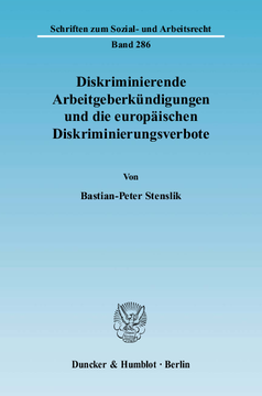 Diskriminierende Arbeitgeberkündigungen und die europäischen Diskriminierungsverbote Diskriminierende Arbeitgeberkündigungen und die europäischen Diskriminierungsverbote