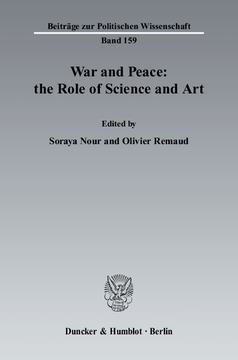 War and Peace: the Role of Science and Art War and Peace: the Role of Science and Art