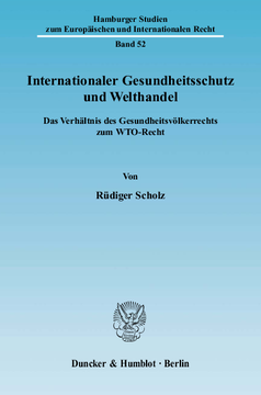 Internationaler Gesundheitsschutz und Welthandel Internationaler Gesundheitsschutz und Welthandel