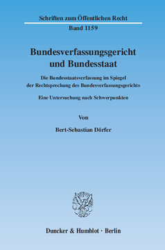 Bundesverfassungsgericht und Bundesstaat Bundesverfassungsgericht und Bundesstaat