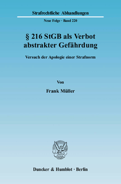 § 216 StGB als Verbot abstrakter Gefährdung § 216 StGB als Verbot abstrakter Gefährdung