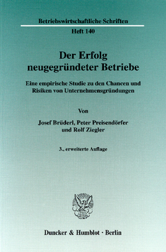 Der Erfolg neugegründeter Betriebe Der Erfolg neugegründeter Betriebe