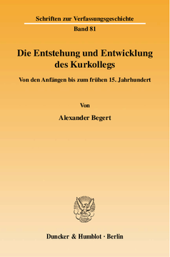 Die Entstehung und Entwicklung des Kurkollegs Die Entstehung und Entwicklung des Kurkollegs