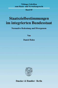 Staatszielbestimmungen im integrierten Bundesstaat Staatszielbestimmungen im integrierten Bundesstaat
