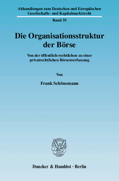 Die Organisationsstruktur der Börse Die Organisationsstruktur der Börse