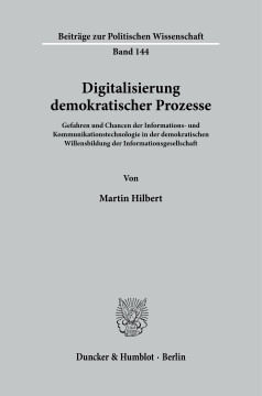 Digitalisierung demokratischer Prozesse Digitalisierung demokratischer Prozesse
