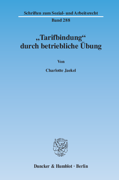 »Tarifbindung« durch betriebliche Übung »Tarifbindung« durch betriebliche Übung