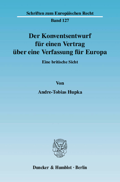 Der Konventsentwurf für einen Vertrag über eine Verfassung für Europa Der Konventsentwurf für einen Vertrag über eine Verfassung für Europa